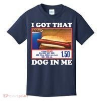 I Got That Dog In Me Costco Kids T-Shirt thumb 0