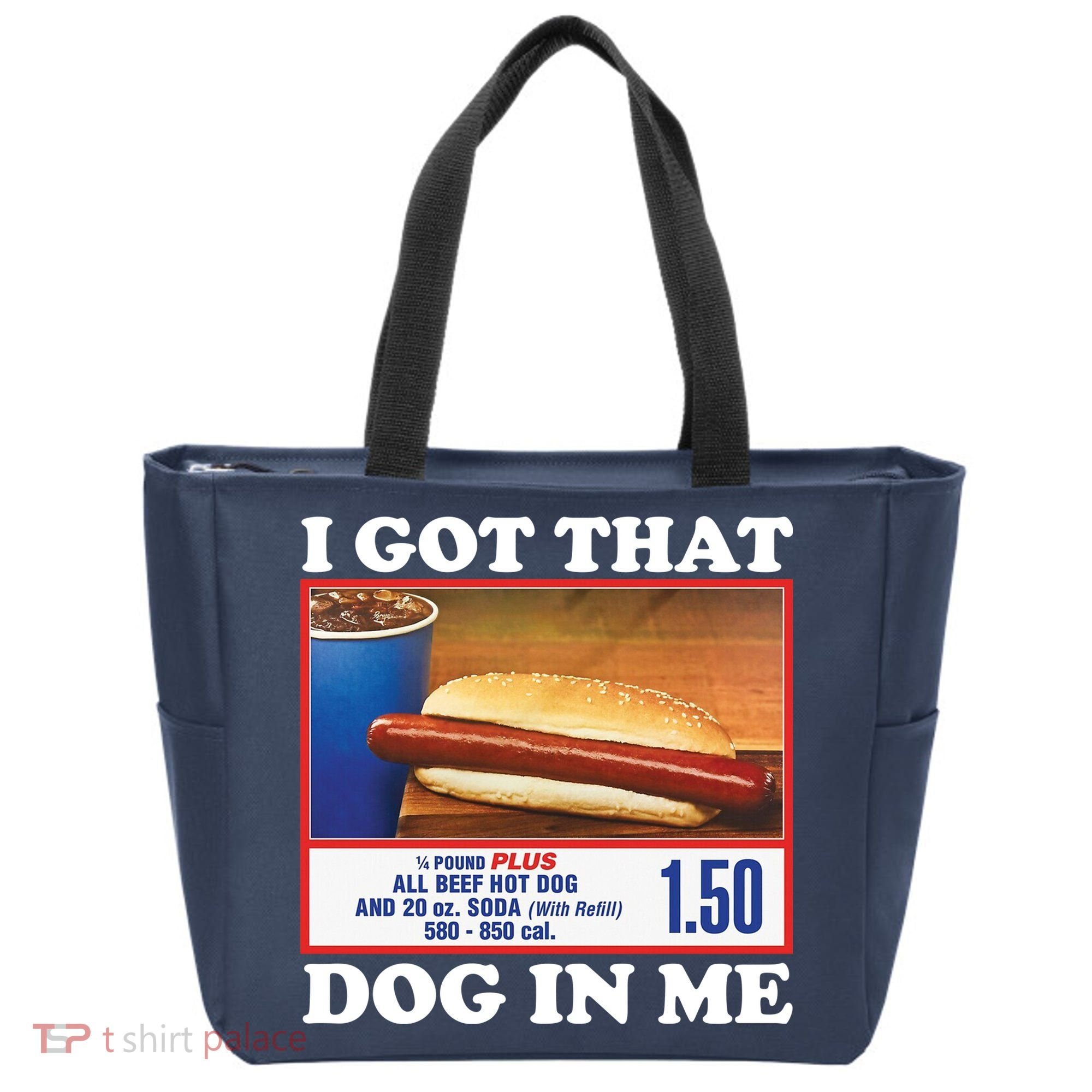 I Got That Dog In Me Costco Tote Bag