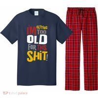 IM GETTING TOO OLD FOR THIS Pajama Set thumb 0