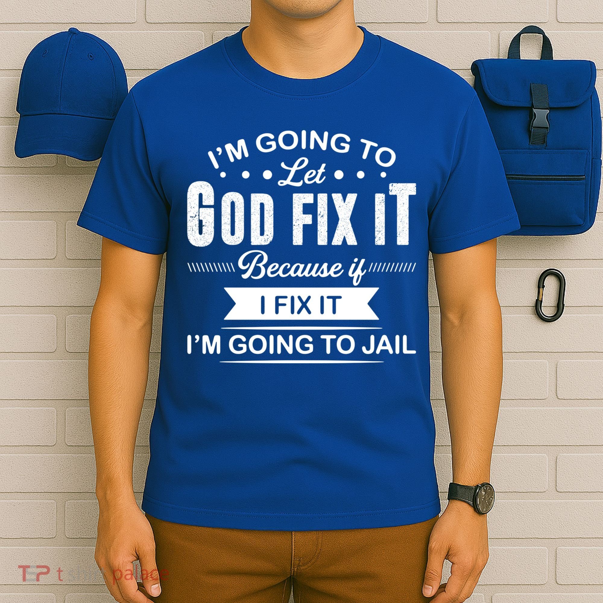 I'm Going To Let God Fix It Because If I Fix It T-Shirt