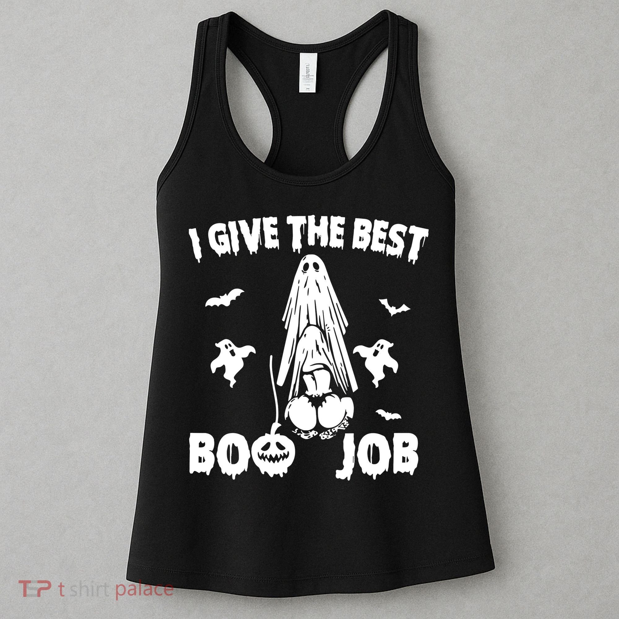 I Give The Best Boo Job Funny Joke Halloween Inappropriate Women's Tank Top