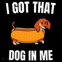 I Got That Dog In Me funny meme hot dogs combo Dachshund  Coffee Mug thumb 5