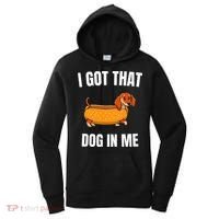 I Got That Dog In Me funny meme hot dogs combo Dachshund  Women's Hoodie thumb 0