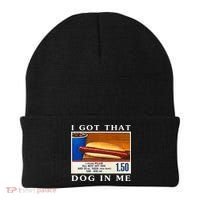 I Got That Dog In Me Funny Hot Dogs Combo   Beanie thumb 0