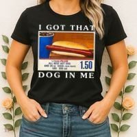I Got That Dog In Me Funny Hot Dogs Combo   Women's T-Shirt thumb 2