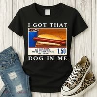 I Got That Dog In Me Funny Hot Dogs Combo   Women's T-Shirt thumb 3