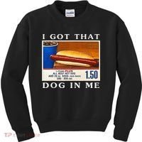 I Got That Dog In Me Funny Hot Dogs Combo   Kids Sweatshirt thumb 0