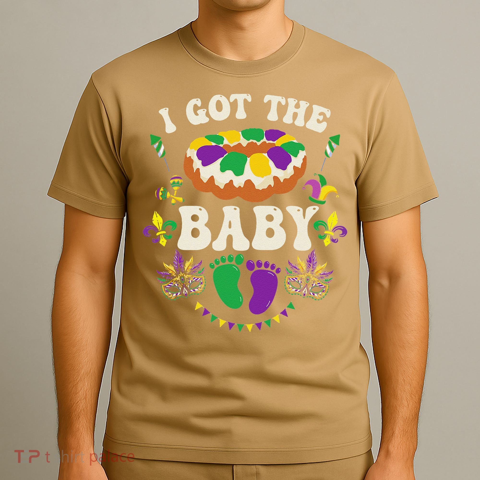 I Got The Baby Pregnancy Announcet Funny Mardi Gras T-Shirt
