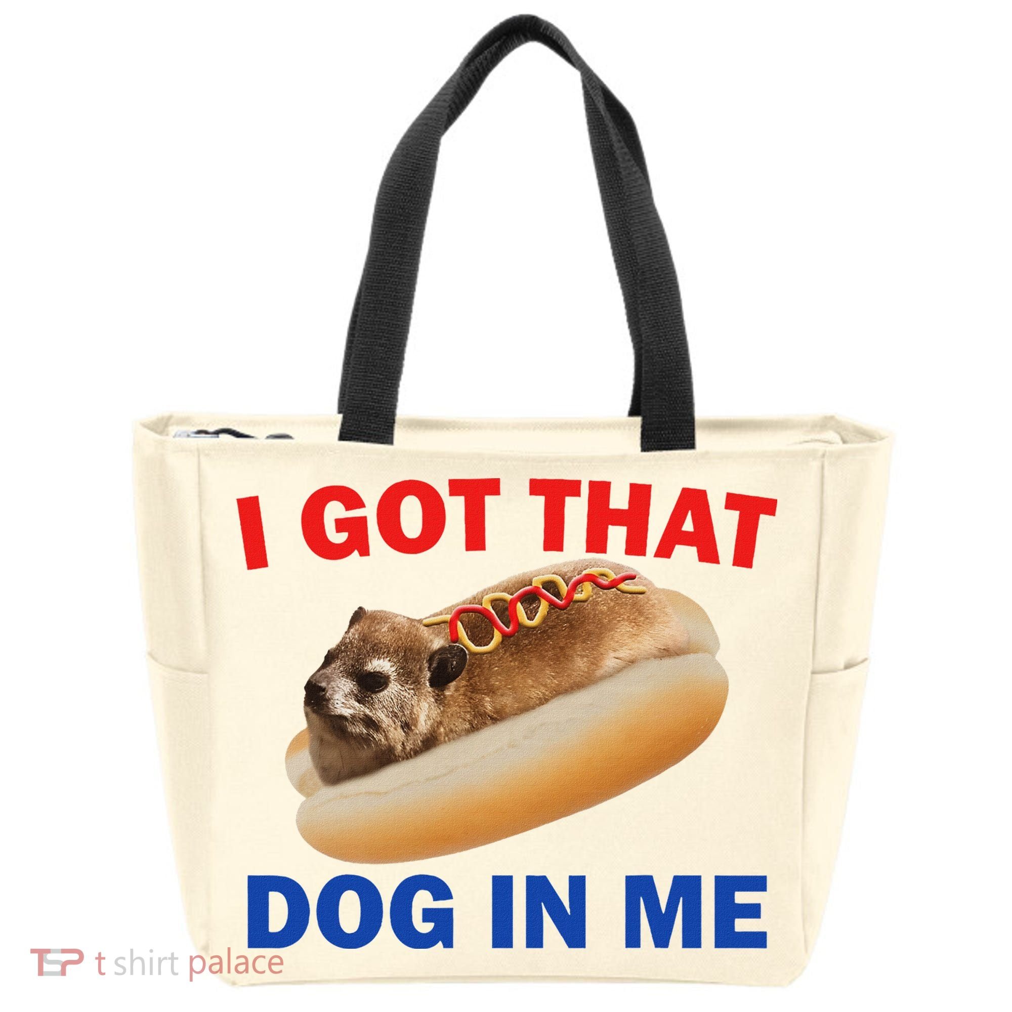 I Got That Dog In Me Hyrax Dank Tote Bag