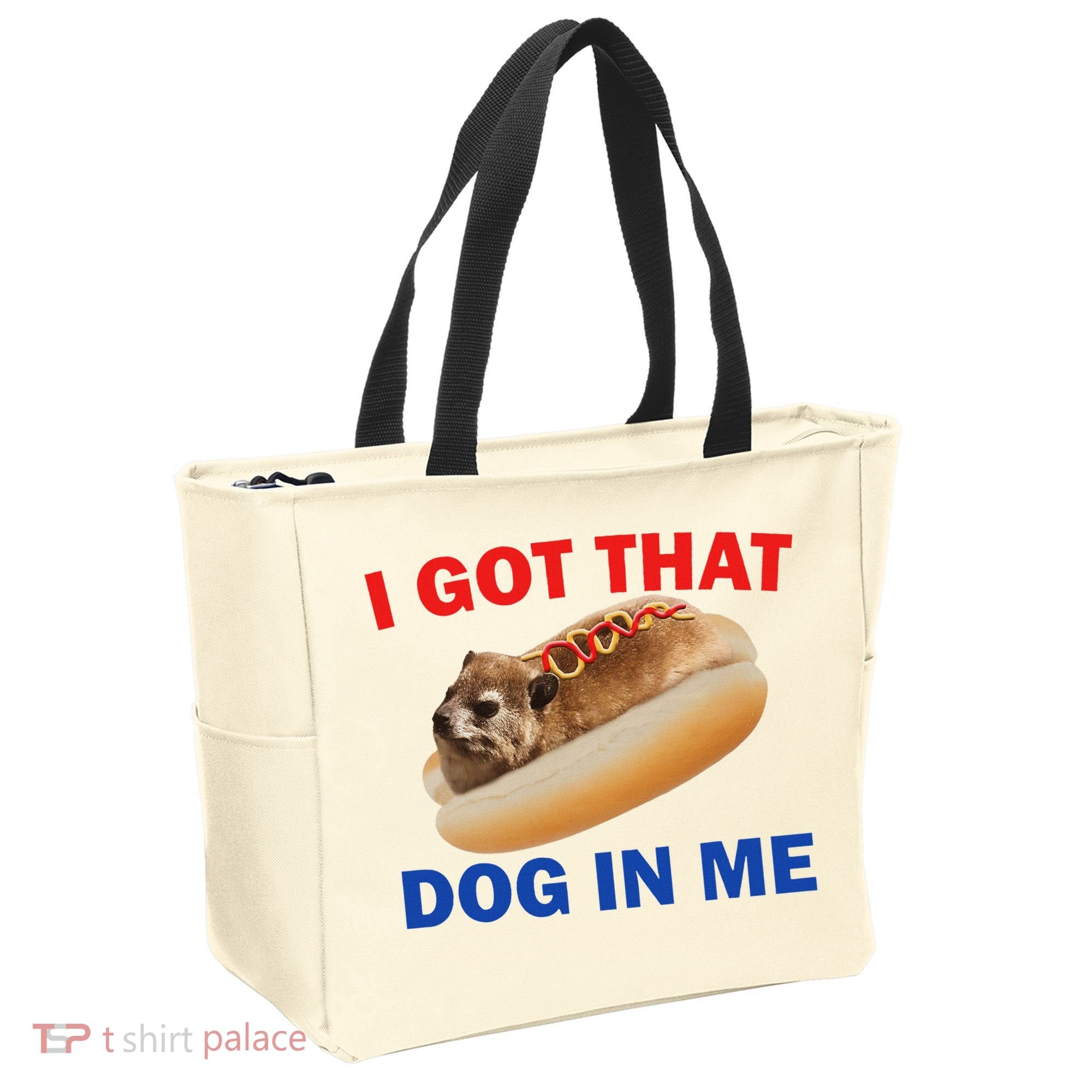 I Got That Dog In Me Hyrax Dank Tote Bag
