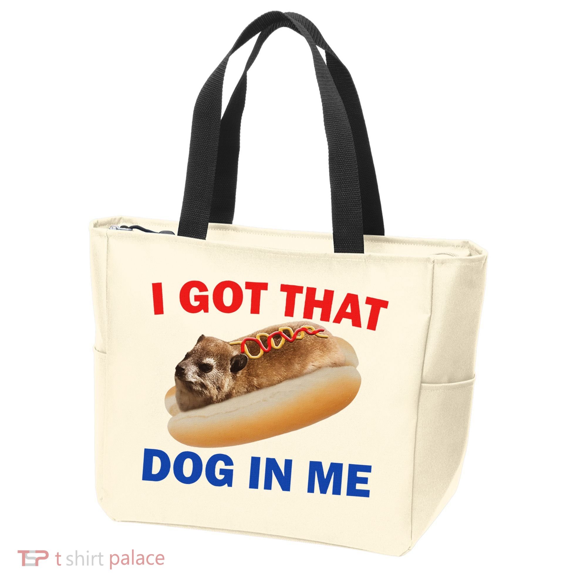 I Got That Dog In Me Hyrax Dank Tote Bag