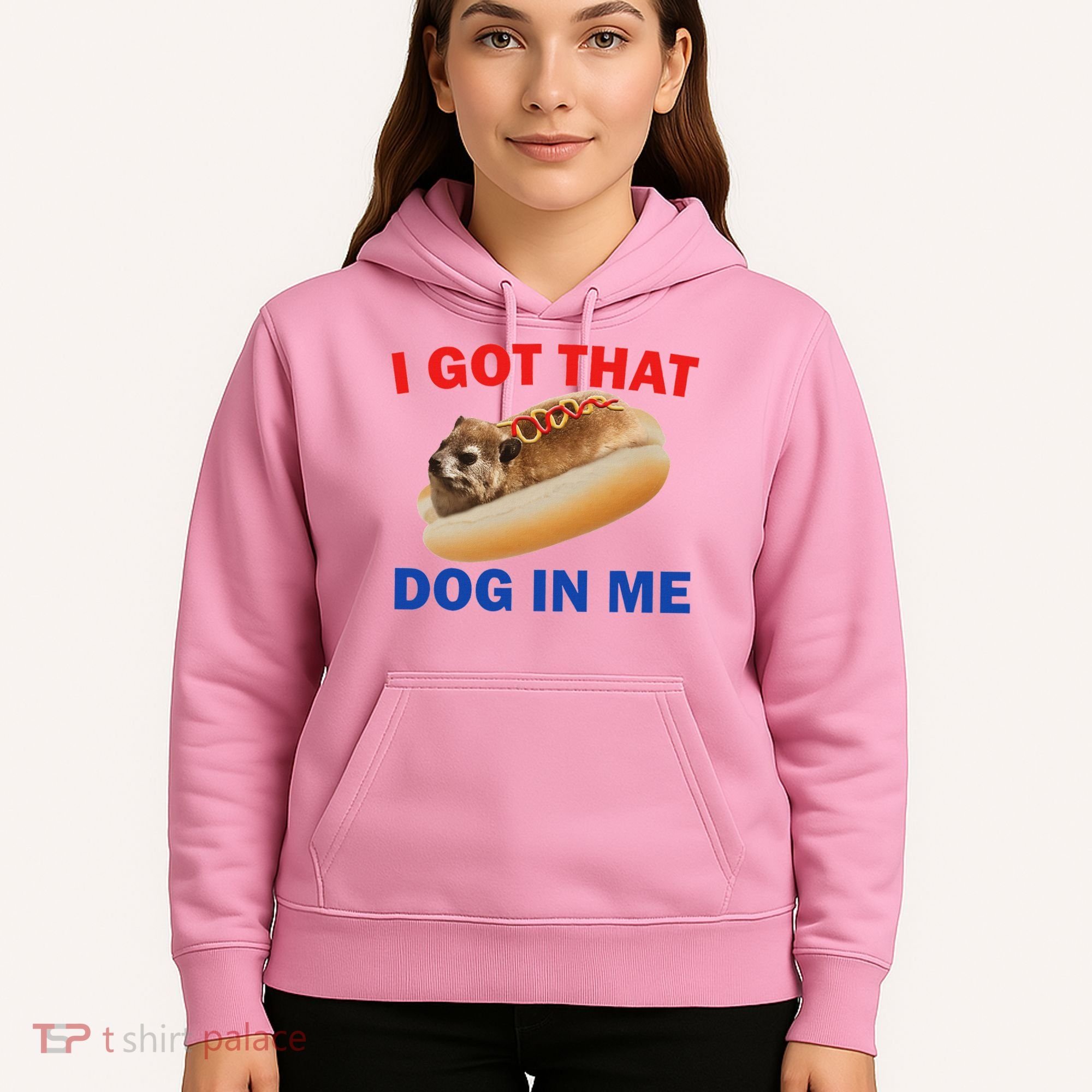 I Got That Dog In Me Hyrax Dank Hoodie