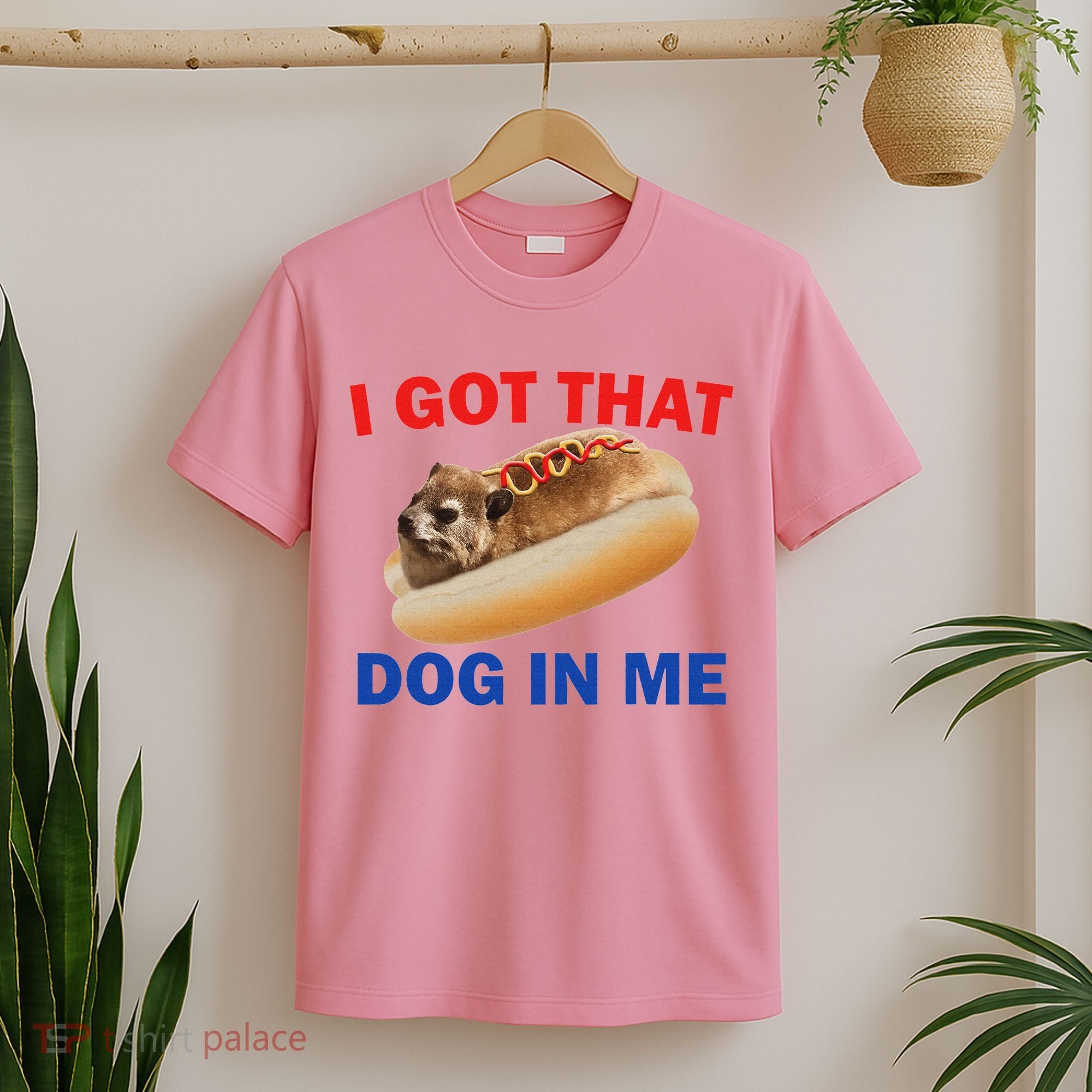 I Got That Dog In Me Hyrax Dank T-Shirt