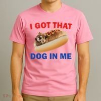 I Got That Dog In Me Hyrax Dank T-Shirt thumb 3