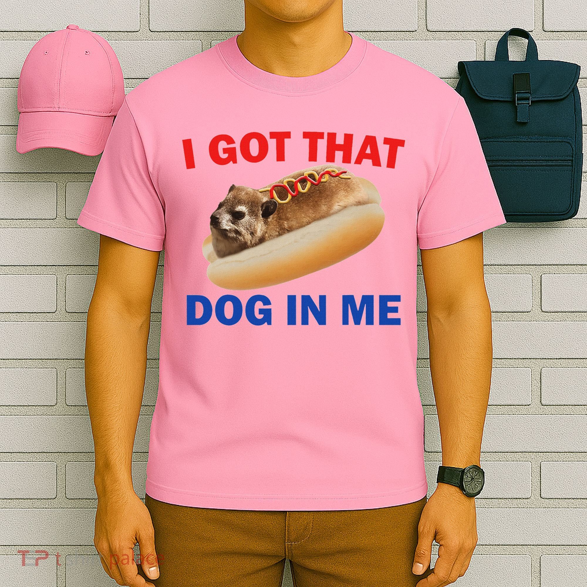 I Got That Dog In Me Hyrax Dank T-Shirt