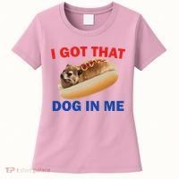 I Got That Dog In Me Hyrax Dank Women's T-Shirt thumb 0