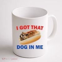 I Got That Dog In Me Hyrax Dank Coffee Mug thumb 1