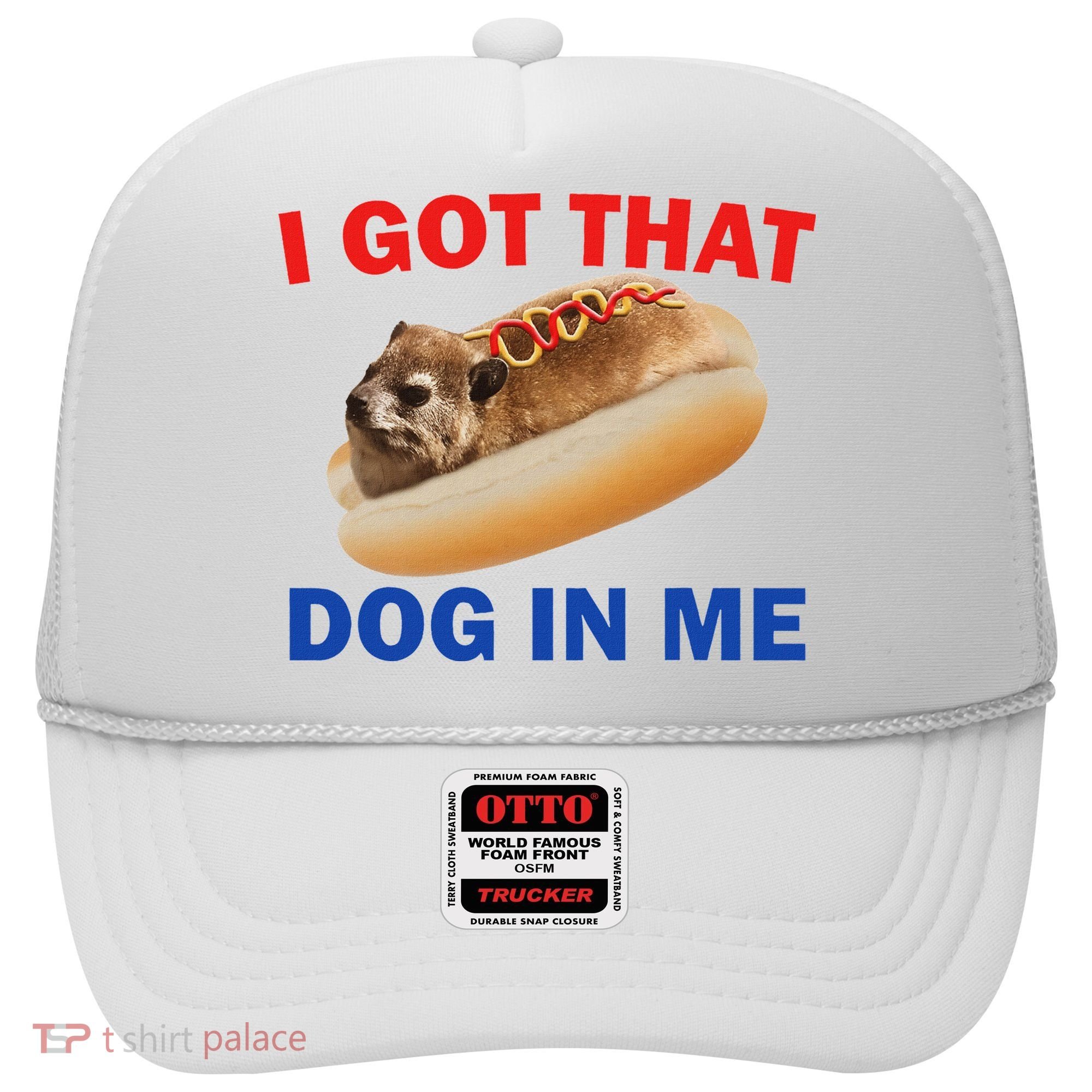 I Got That Dog In Me Hyrax Dank Hat