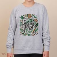 I Garden Therefore I Am Women's Sweatshirt thumb 0