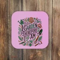 I Garden Therefore I Am Coaster thumb 0