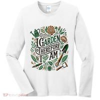 I Garden Therefore I Am Women's Long Sleeve Shirt thumb 0