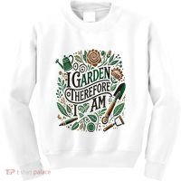 I Garden Therefore I Am Kids Sweatshirt thumb 0