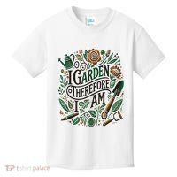 I Garden Therefore I Am Kids T-Shirt thumb 0
