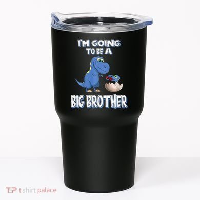 I'm Going To Be A Big Brother Dinosaur Tumbler