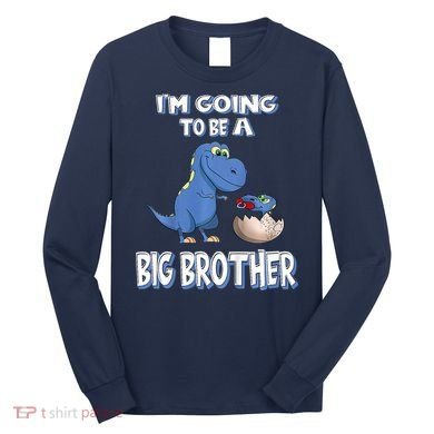 I'm Going To Be A Big Brother Dinosaur Long Sleeve Shirt