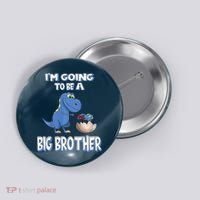 I'm Going To Be A Big Brother Dinosaur Button thumb 0