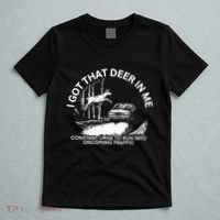 I Got That Deer In Me Funny Run Into Oncoming Traffic T-Shirt thumb 5
