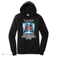 I Got That Biomass Of Microplastics In Me Women's Hoodie thumb 0