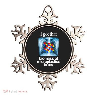 I Got That Biomass Of Microplastics In Me Ornament