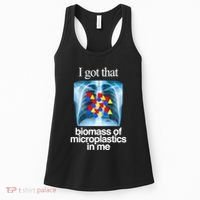 I Got That Biomass Of Microplastics In Me Women's Tank Top thumb 0