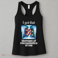 I Got That Biomass Of Microplastics In Me Women's Tank Top thumb 3