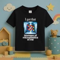 I Got That Biomass Of Microplastics In Me Toddler T-Shirt thumb 3