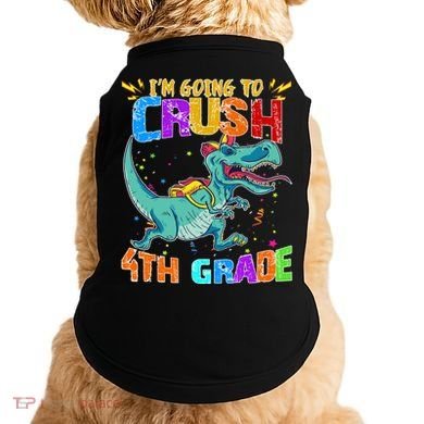 Im Going To Crush 4th Grade Back To School Gift Doggie Tank