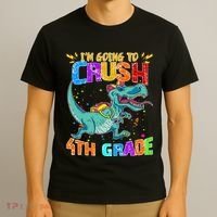 Im Going To Crush 4th Grade Back To School Gift T-Shirt thumb 3