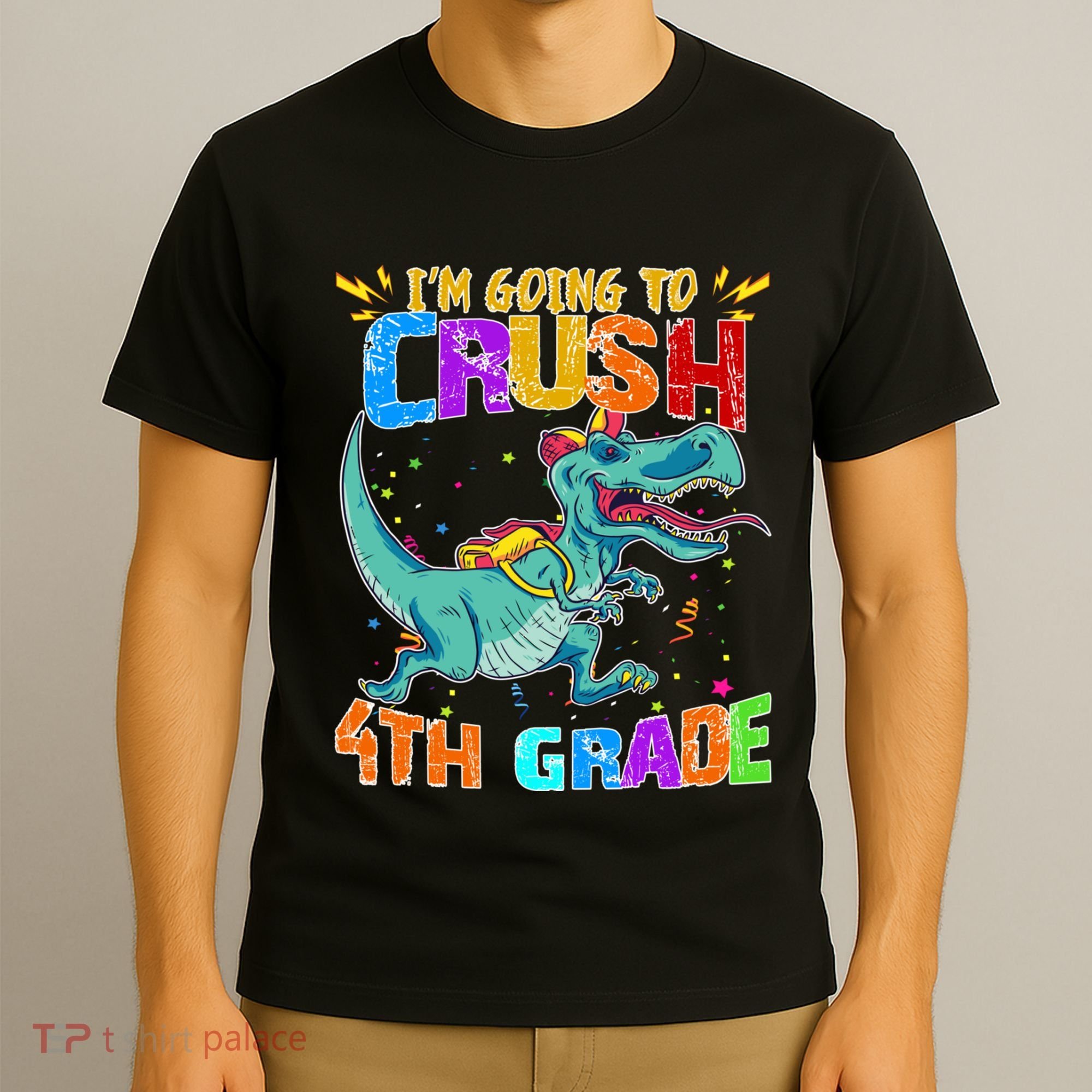 Im Going To Crush 4th Grade Back To School Gift T-Shirt