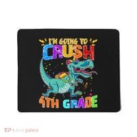 Im Going To Crush 4th Grade Back To School Gift Mousepad thumb 0