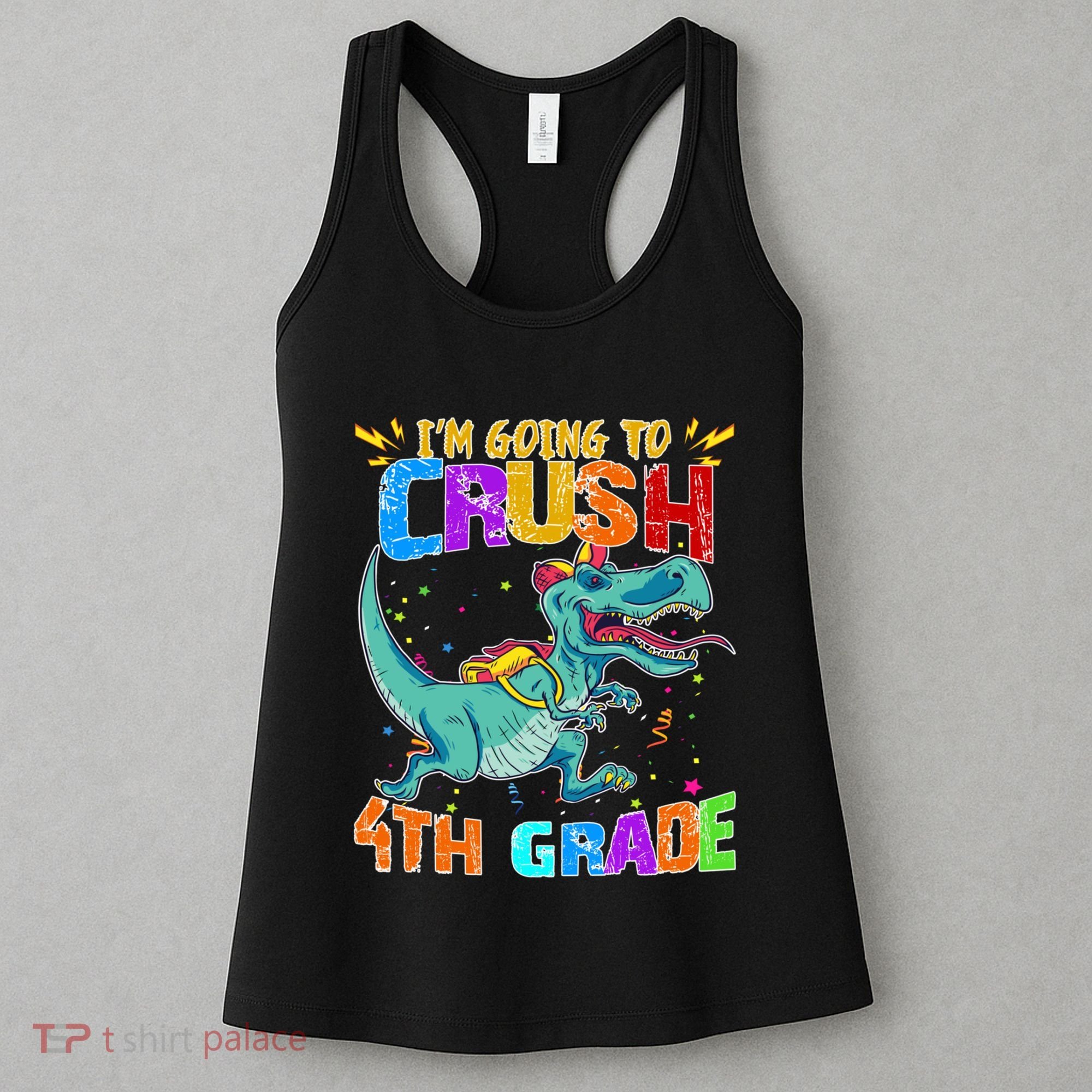 Im Going To Crush 4th Grade Back To School Gift Women's Tank Top