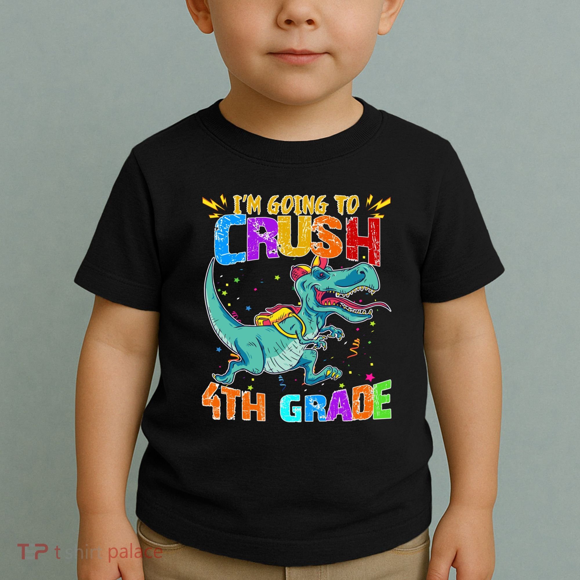 Im Going To Crush 4th Grade Back To School Gift Toddler T-Shirt