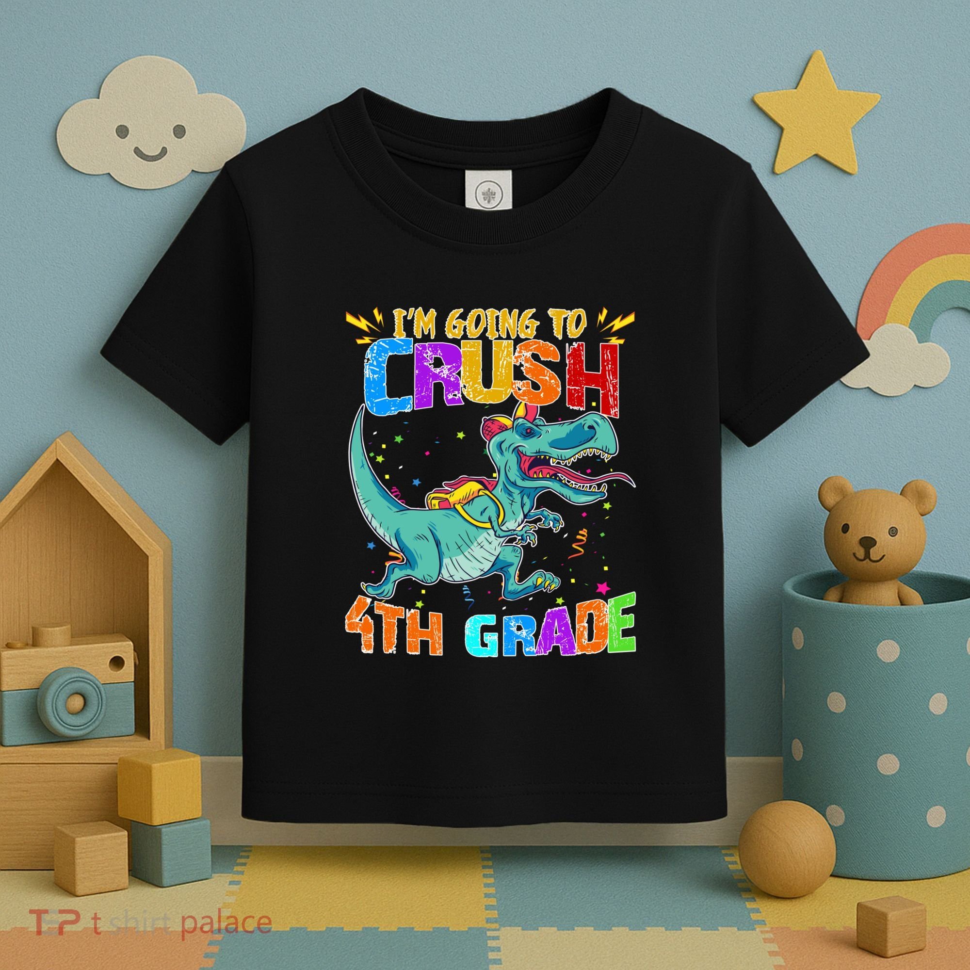 Im Going To Crush 4th Grade Back To School Gift Toddler T-Shirt