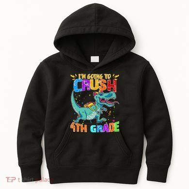 Im Going To Crush 4th Grade Back To School Gift Kids Hoodie