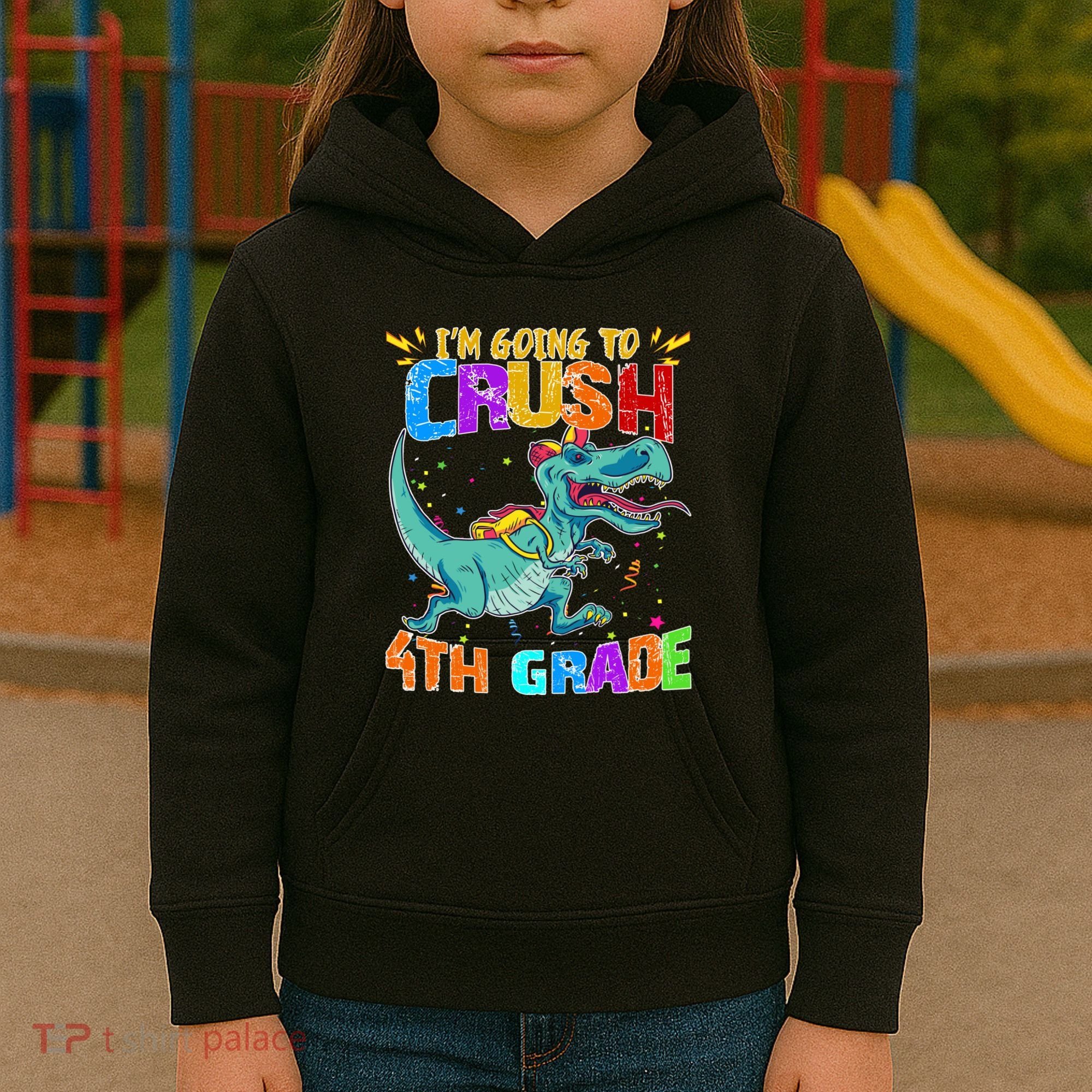 Im Going To Crush 4th Grade Back To School Gift Kids Hoodie