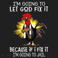 IM Going To Let God Fix It Because If I Fix It Chicken Beanie thumb 2