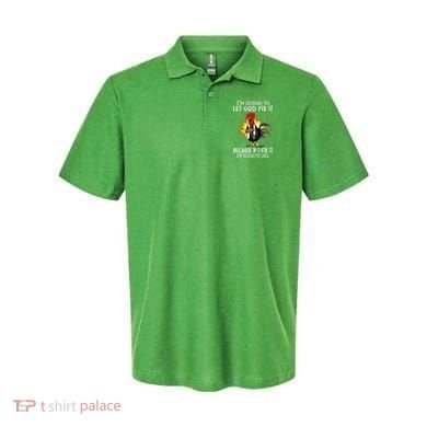 IM Going To Let God Fix It Because If I Fix It Chicken Polo