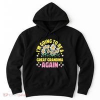 IM Going To Be A Great Grandma Again Hoodie thumb 0