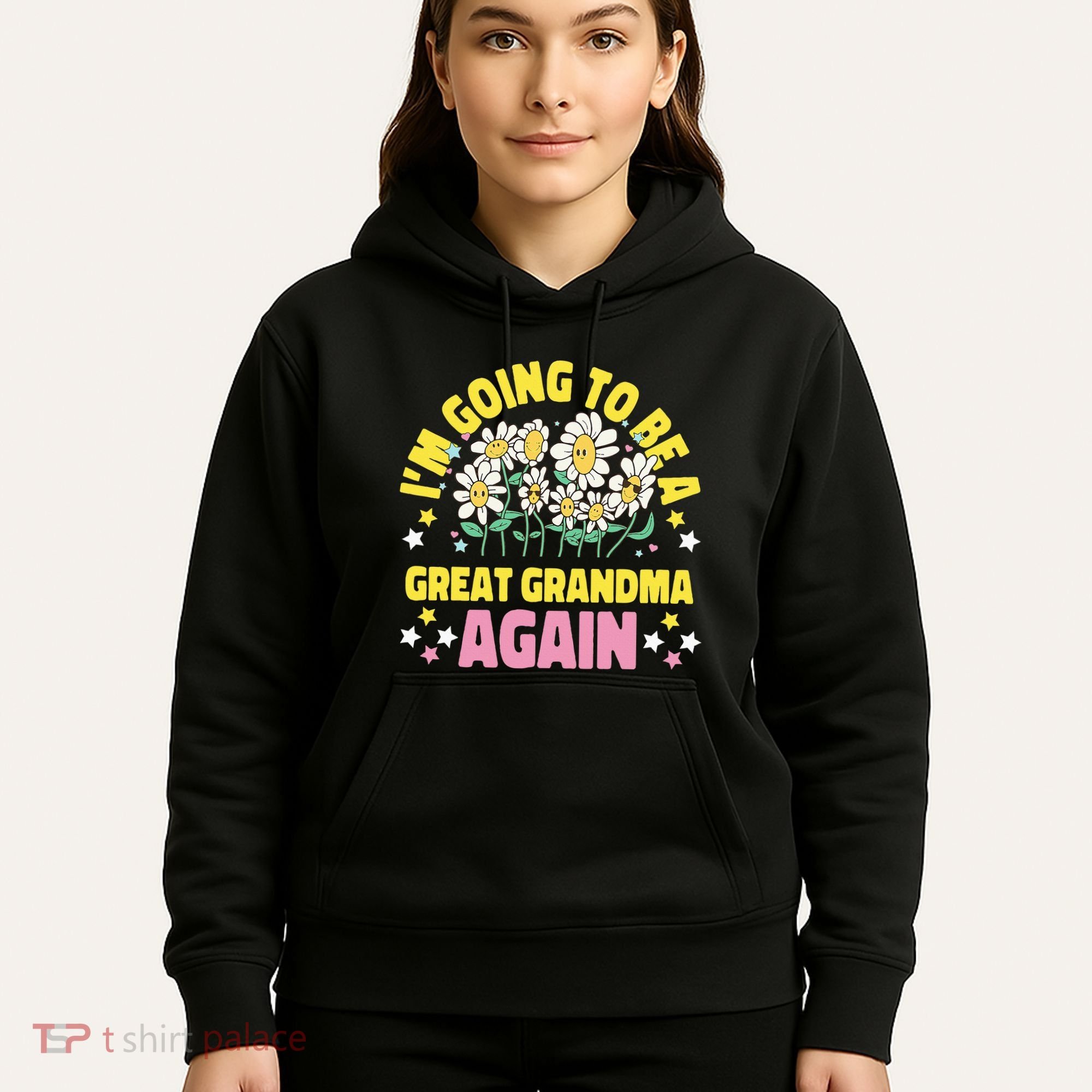 IM Going To Be A Great Grandma Again Hoodie