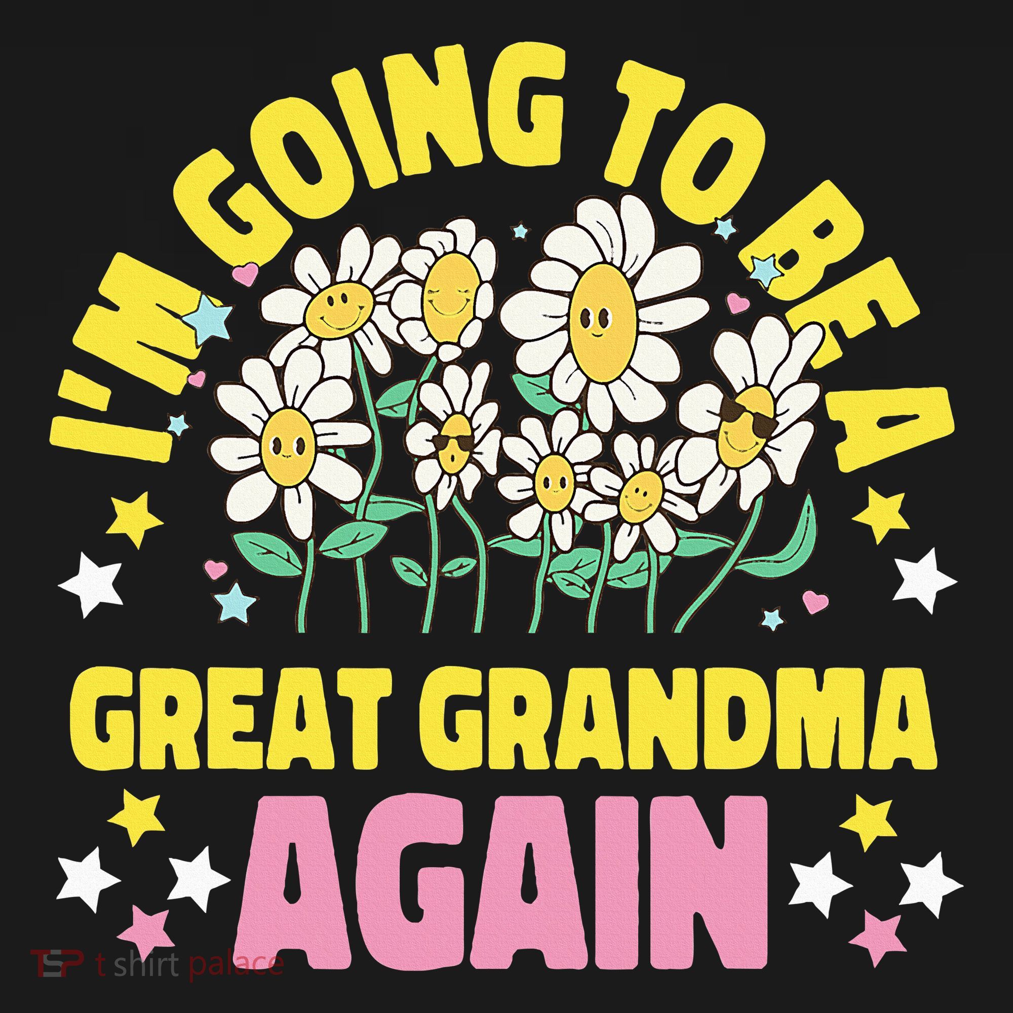 IM Going To Be A Great Grandma Again Sweatshirt